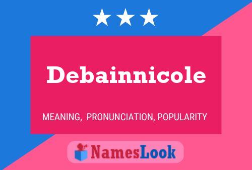 Debainnicole Naam Poster