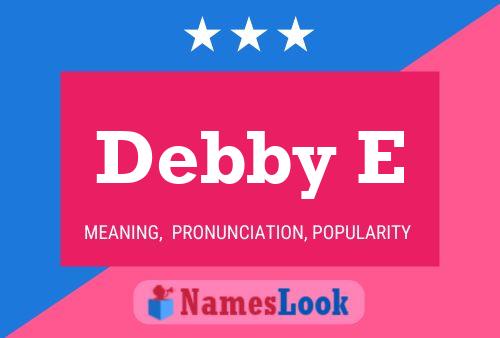 Debby E Naam Poster