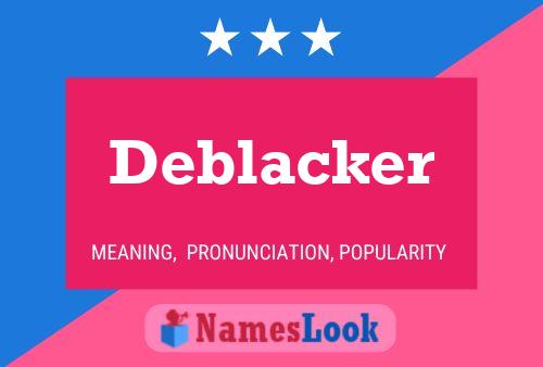 Deblacker Naam Poster