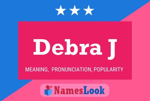 Debra J Naam Poster