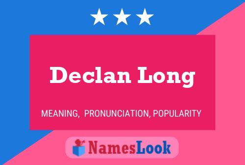 Declan Long Naam Poster