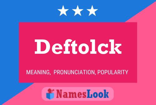 Deftolck Naam Poster