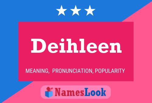 Deihleen Naam Poster