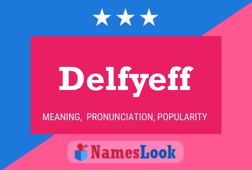 Delfyeff Naam Poster