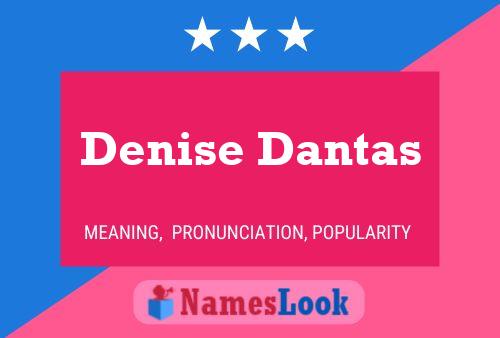 Denise Dantas Naam Poster