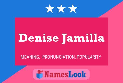 Denise Jamilla Naam Poster