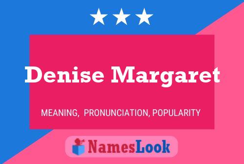 Denise Margaret Naam Poster