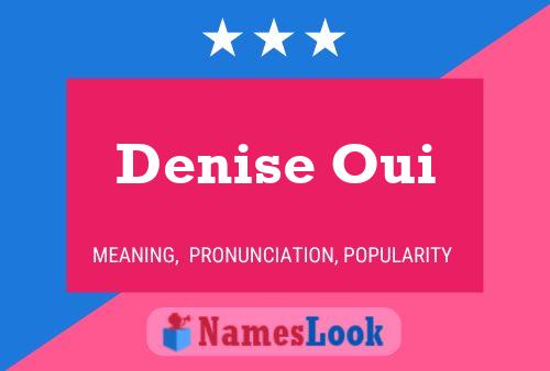 Denise Oui Naam Poster