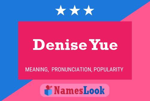 Denise Yue Naam Poster