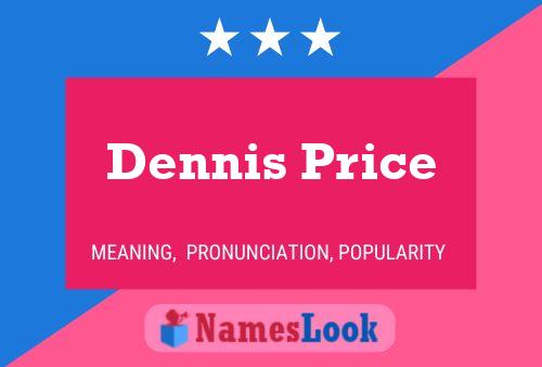 Dennis Price Naam Poster