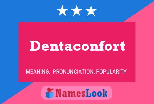 Dentaconfort Naam Poster