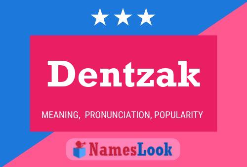 Dentzak Naam Poster