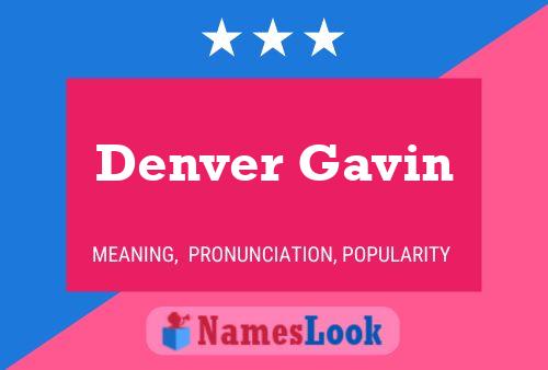 Denver Gavin Naam Poster