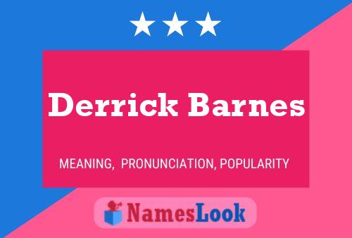 Derrick Barnes Naam Poster