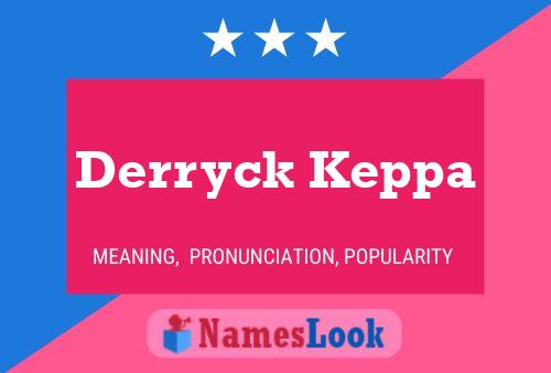 Derryck Keppa Naam Poster