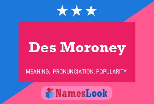 Des Moroney Naam Poster