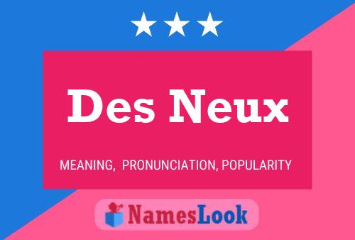 Des Neux Naam Poster