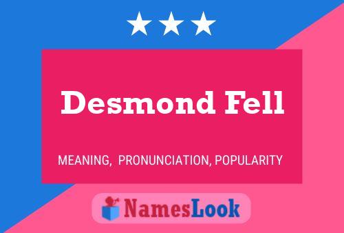 Desmond Fell Naam Poster