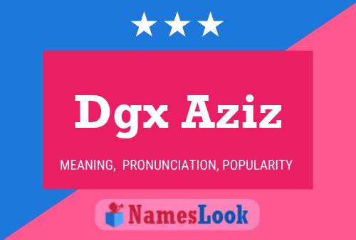 Dgx Aziz Naam Poster