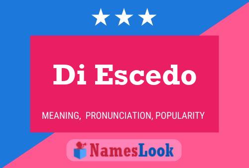 Di Escedo Naam Poster