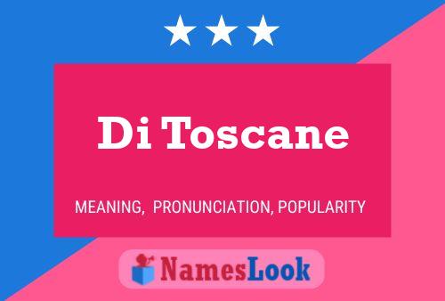 Di Toscane Naam Poster