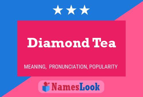 Diamond Tea Naam Poster