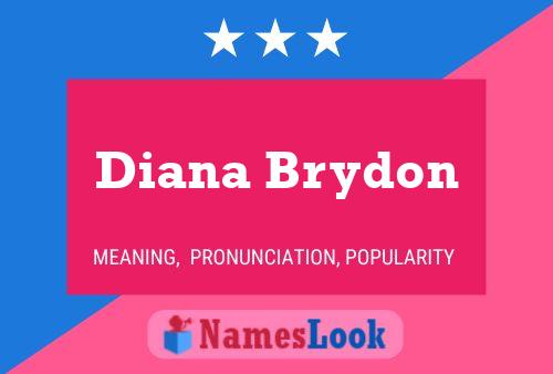 Diana Brydon Naam Poster