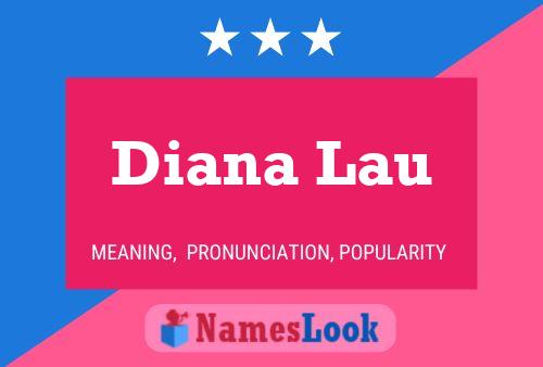 Diana Lau Naam Poster