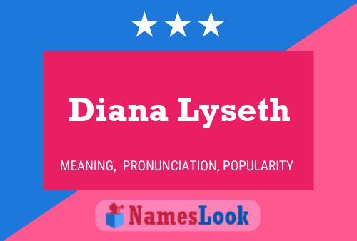 Diana Lyseth Naam Poster