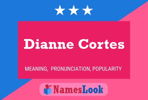 Dianne Cortes Naam Poster