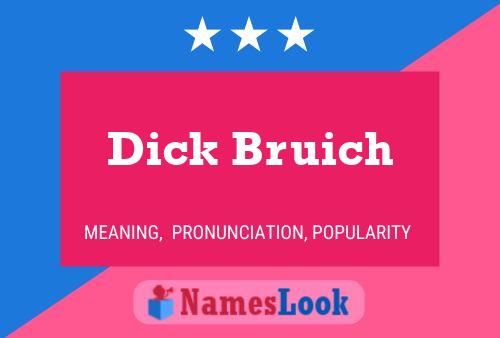 Dick Bruich Naam Poster