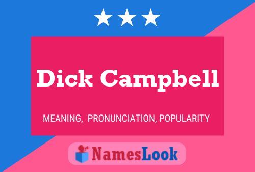 Dick Campbell Naam Poster