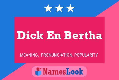 Dick En Bertha Naam Poster