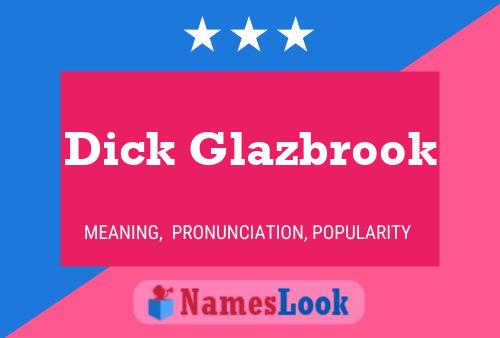 Dick Glazbrook Naam Poster