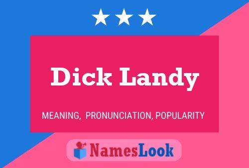 Dick Landy Naam Poster