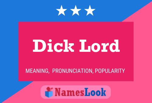 Dick Lord Naam Poster