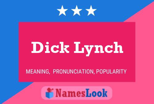 Dick Lynch Naam Poster