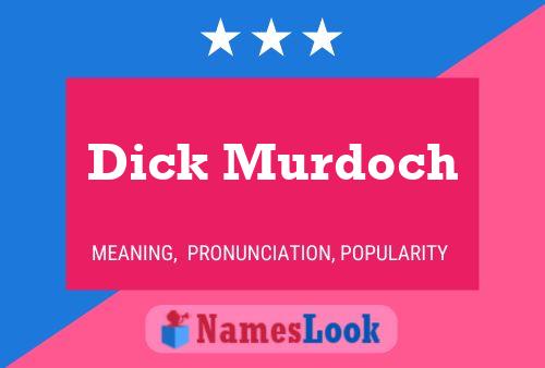 Dick Murdoch Naam Poster