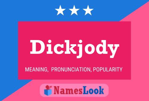 Dickjody Naam Poster