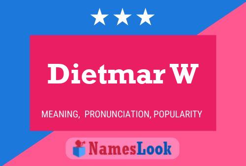 Dietmar W Naam Poster