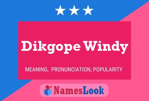 Dikgope Windy Naam Poster