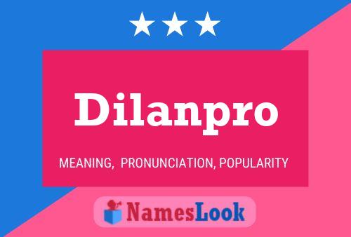 Dilanpro Naam Poster