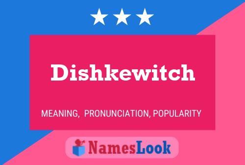 Dishkewitch Naam Poster