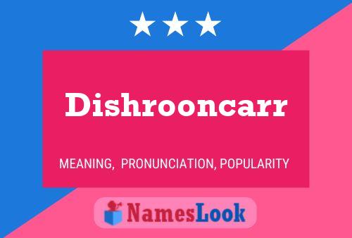 Dishrooncarr Naam Poster