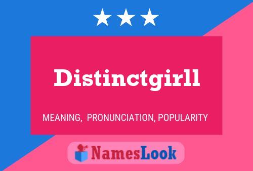 Distinctgirll Naam Poster