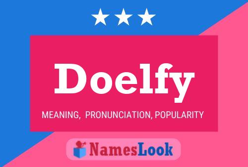 Doelfy Naam Poster