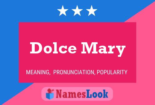 Dolce Mary Naam Poster