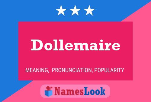 Dollemaire Naam Poster