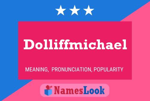 Dolliffmichael Naam Poster