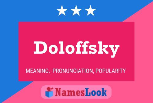 Doloffsky Naam Poster